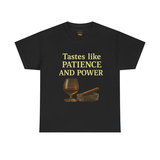 Patience and Power Tee, Funny Unisex Cotton T-Shirt, Gift for Whiskey Lovers, Inspirational Humor Shirt, Casual Everyday Wear